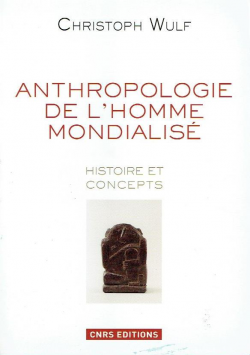 ANTHROPOLOGIE DE L'HOME MONDAILISE : HISTOIRE ET CONCEPTS