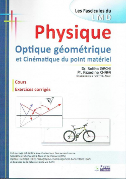 Physique Optique géométrique et Cinématique du point matériel :Cours - Exercices corrigés