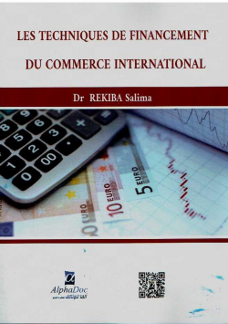 LES TECHNIQUES DE FINANCEMENT DU COMMERCE INTERNATIONAL
