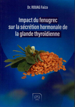Impact du fenugrec sur la sécrétion hormonale de la glande thyroidienne