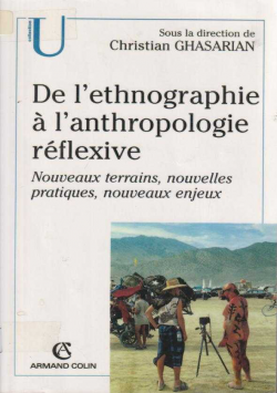 De l ' ethnographie à l ' anthropologie réflexive