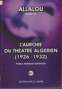 L ' AURORE DU THEATRE ALGERIEN (1926 - 1932)