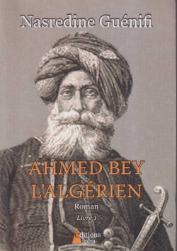 AHMED BEY L' ALGERIEN