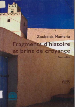 FRAGMENTS D' HISTOIRE ET BRINS DE CROYANCE