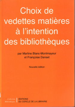 Coix de vedettes matières à l ' intention des bibliothèques