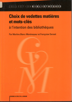 Choix de vedettes matières et mots - clés
