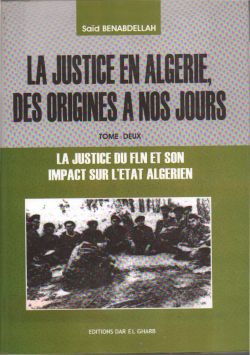 LA JUSTICE EN ALGERIE DES ORIGINES A NOS JOURS