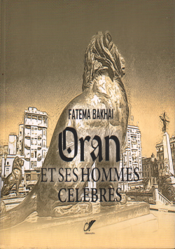 Oran et ses hommes celebres