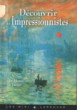 DECOUVRIR LES IMPRESSIONNISTES