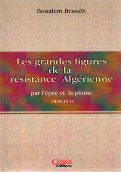 Les grandes figures résistance Algerienne