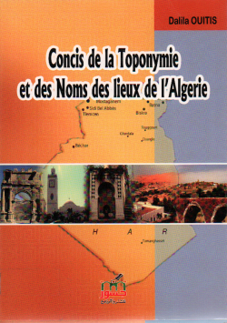 Concis de la toponymie et des Npms des lieux de L'Algerie