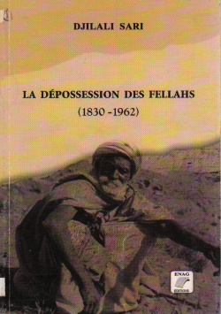 LA DEPOSSESSION DES FELLAHS