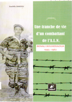 Une tranche de vie d'un combaatnt de I'A.L.N.