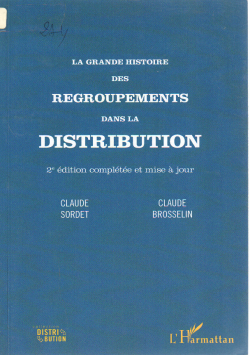 La grande histoire des regroupements dans la distribution