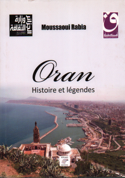 ORAN HISTOIRE ET LEGENDES