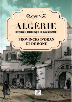 ALGERIE PROVINCES D' ORAN ET DE BONE