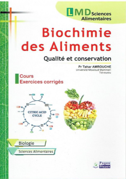 Biochimie des Aliments Qualité et conservation cours -Exercices corrigés