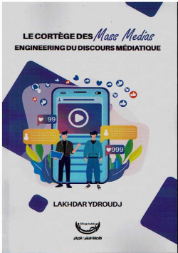 LE CORTEGE DES MASS MEDIAS ENGINEERING DU DISCOURS MEDIATIQUE