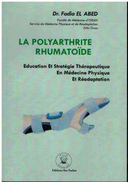 LA POLYARTHRITE RHUMATOIDE Education Et Stratégie Thérapeutique En Médecine Pysique Et Réadaptation