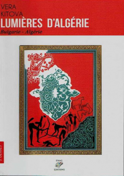 LUMIERES D'ALGERIE Bulgarie - Algérie