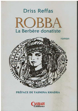 ROBBA La Berbère donatiste - roman