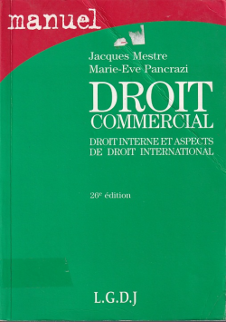 DROIT COMMERCIAL:droit interne et aspects de droit international