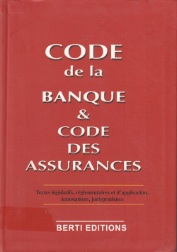 CODE de la BANQUE & CODE DES ASSURANCES
