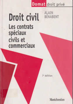 DROIT CIVIL LES CONTRATS SPECIAUX CIVILS ET COMMERCIAUX