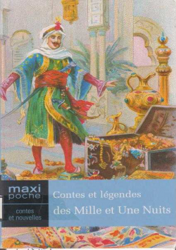 CONTES ET LEGENDES DES MILLE ET UNE NUITS