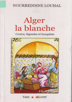 ALGER LA BLANCHE