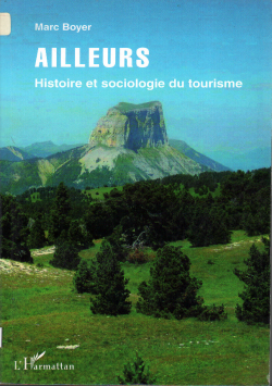 AILLEURS Histoire et sociologie du tourisme