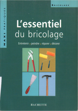 L'essentiel du Bricolage