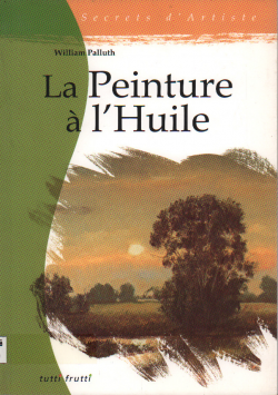 LA PEINTURE A L' HUILE