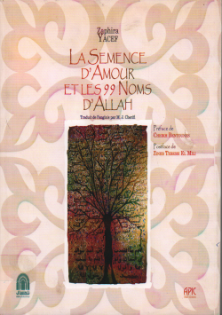 LA SEMENCE D' AMOUR ETLES 99 NOMS D' ALLAH