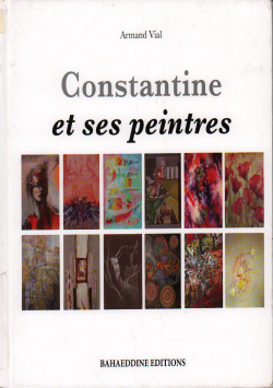 CONSTANTINE ET SES PEINTRES