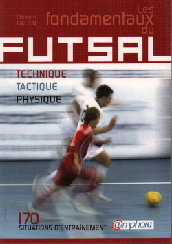 LES FONDAMENTAUX DU FUTSAL