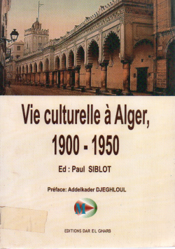 Vie culturelle à Alger, 1900 - 1950