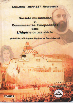 Société muslumane et Communautés Européennes dans L'Agérie du XXe siécle