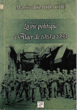 La vie politique à Alger de 1919 à 1939