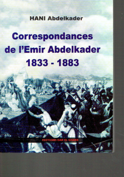 Correspondances de l'Emir Abdelkader
